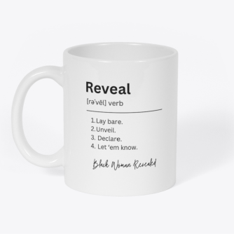 Mug with a creative defintion of reveal